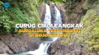 Cikoleangkak Surgaloka Tersembunyi di Bojonggambir