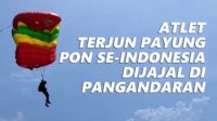 Menjelang PON XX 2021 Atlet Terjun Payung Nasional Berlatih di Pangandaran