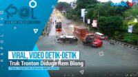 Tragedi Tronton Menabrak Belasan Kendaraan Didalami Polisi