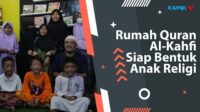 KIPRAH Rumah Quran Alkahfi Membangun Karakter Religi