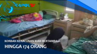 Korban Keracunan Kian Bertambah Hingga 174 Orang