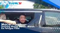 Macet Parah,  Seorang Warga Marah- Marah Ke Petugas Polisi