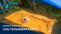 Seorang Nenek Meninggal Usia Tersambar Kereta