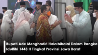 Bupati Ade Menghadiri Halalbihalal Dalam Rangka Idulfitri 1443 H Tingkat Provinsi Jawa Barat