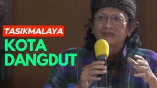 Acep Zamzam Noor: Tasikmalaya Kota Dangdut, Lebih Membanggakan