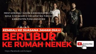 Berlibur ke Rumah Nenek