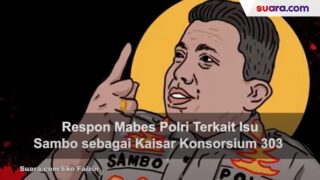 Isu Kaisar Sambo dan Konsorsium 303 Ini Kata Mabes Polri!