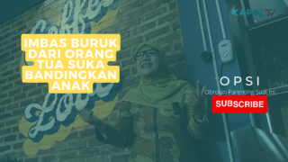 OPSI | Anak “Ojo Dibandingke”