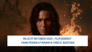 Rilis 27 Oktober 2022 , Film Qodrat yang peran utamanya Vino G. Bastian