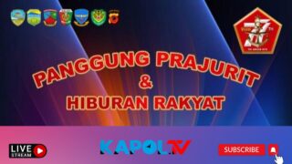 Panggung Prajurit & Hiburan Rakyat Dalam Rangka Dirgahayu TNI Ke-77 Tahun