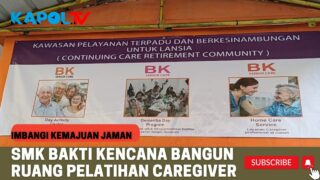 SMK Bakti Kencana Bangunan Ruang Pelatihan Caregiver