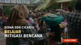 Siswa SDN Cicariu Belajar Mitigasi Bencana