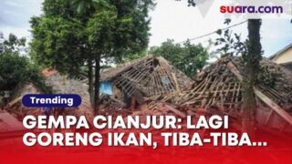 Cerita Getir Detik-detik Gempa Cianjur Mengguncang: Nurhayati Lagi Ngegoreng Ikan, Tiba-tiba…