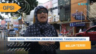 Anak Nakal Karena Jiwanya Kosong, Tangki Cintanya Belum Terisi