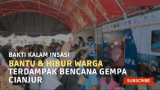 Bakti Kalam Insasi Bantu & Hibur Warga Terdampak Bencana Gempa Cianjur