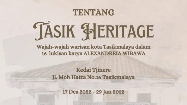 Pembukaan Pameran & Diskusi Tasik Heritage