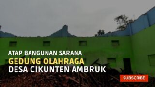 Atap Bangunan Gedung Olahraga Desa Cikunten Ambruk