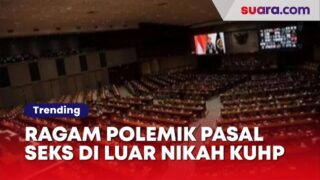 Ragam Polemik Pasal Seks di Luar Nikah KUHP, sampai Ramai Disorot Media Asing
