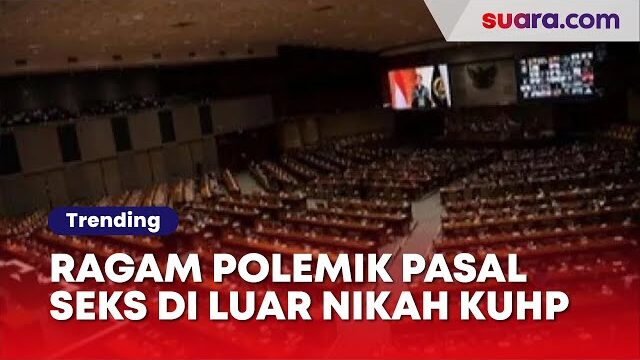 Ragam Polemik Pasal Seks di Luar Nikah KUHP