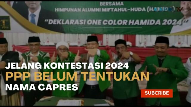 Jelang Kontestasi 2024 PPP Belum Tentukan Nama Capres