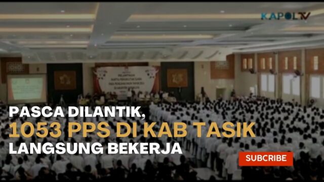 Pasca Dilantik, 1053 PPS Langsung Bekerja