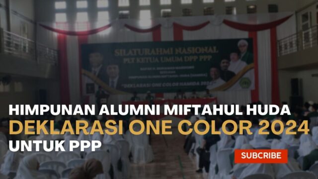 Himpunan Alumni Miftahul Huda Deklarasi One Color 2024 Untuk PPP