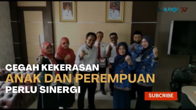 Cegah Kekerasan Anak Dan Perempuan Perlu Sinergi