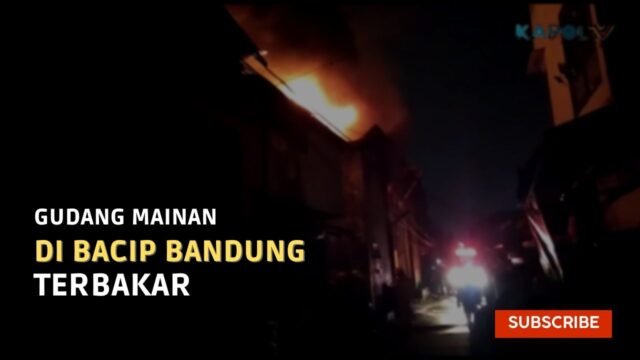 Gudang Mainan Di Bacip Bandung Terbakar