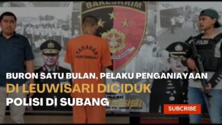Buron Satu Bulan, Pelaku Penganiayaan Di Leuwisari Diciduk Polisi Di Subang