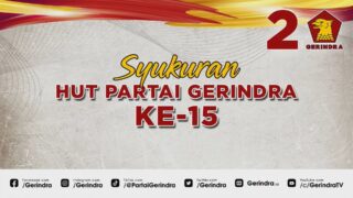 Syukuran HUT Partai Gerindra ke-15, Bangkit Bersama Membangun Indonesia Raya