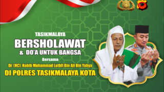 Tasikmalaya Bersholawat & Doa Untuk Bangsa Bersama Dr.(HC). Habib Muhammad Luthfi Bin Ali Bin Yahya
