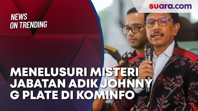 Menelusuri Misteri Jabatan Adik Johnny G Plate di Kominfo