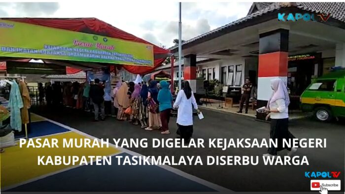 Pasar Murah Yang Digelar Kejaksaan Negeri Kab. Tasikmalaya Diserbu Warga