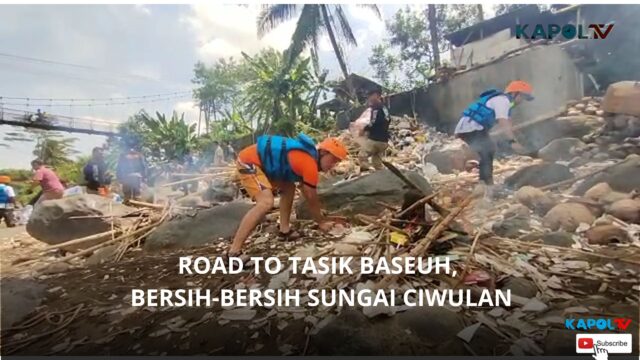 Road To Tasik Baseuh Bersih Bersih Sungai Ciwulan