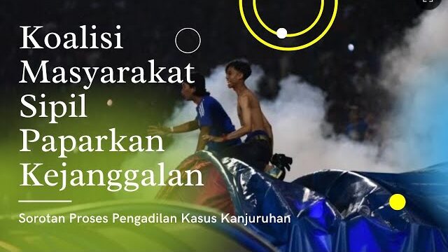 Kasus Kanjuruhan Dipandang Bukti Buruknya Hukum dan Penegakan Keadilan