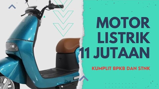 Motor Listrik Subsidi Cuma 11 Jutaan