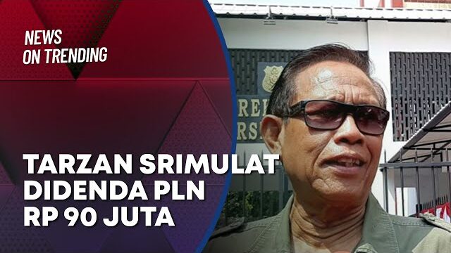 Tarzan Srimulat Didenda PLN Rp 90 Juta