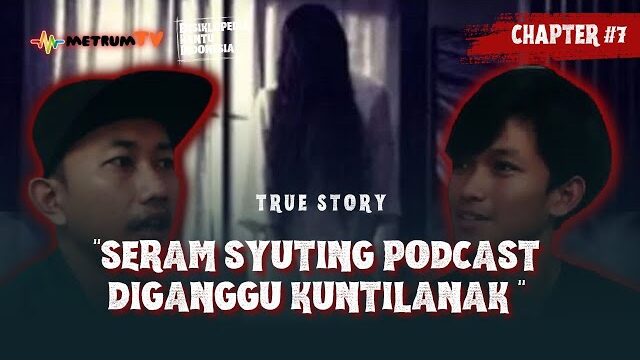 SEREM SYUTING PODCAST DIGANGGU KUNTILANAK