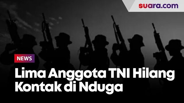 Lima Anggota TNI Hilang Kontak Usai Baku Tembak dengan TPNPB-OPM