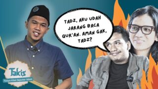 Gimana Cara Jadi Generasi Qurani Kalau Terakhir Baca Al Quran 5 Tahun yang Lalu? | TAKIS