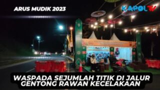 Waspada Sejumlah Titik di Jalur Gentong Rawan