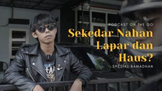 POTG Spesial Ramadhan #3: Puasa? Lebih dari Sekedar Nahan Lapar & Haus