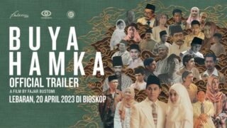 Sajian Film Edisi Lebaran , Alur Cerita Inspiratif | Simak Tailer Film Official Trailer ‘Buya Hamka’ | Tayang, 20 April 2023 di Bioskop
