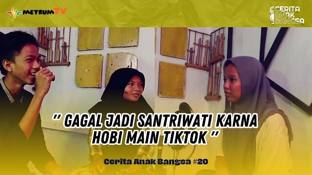 GAGAL JADI SANTRIWATI KARNA HOBI MAIN TIKTOK