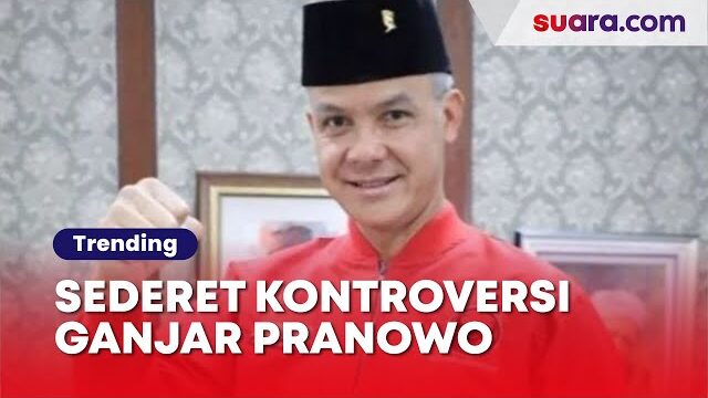 Sederet Kontroversi Ganjar Pranowo Capres PDIP