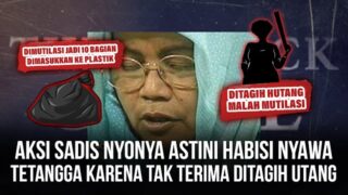 Aksi Sadis Nyonya Astini Habisi Nyawa Tetangga, Tak Terima Ditagih Utang | Throwback Crime Story