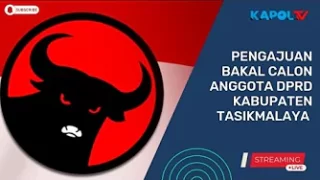 Pengajuan Bakal Calon Anggota DPRD Kabupaten Tasikmalaya Partai PDI Perjuangan