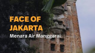 Menara Air Manggarai: Berusia 3 Abad dan Beragam Cerita Mistis | Face of Jakarta