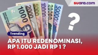 Apa Itu Redonominasi Rupiah? Wacana Rp 1.000 akan Diganti Jadi Rp 1