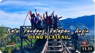 Batu Pandang Ratapan Angin Dieng Plateau “Tasmania Tasikmalaya tour to Dieng “